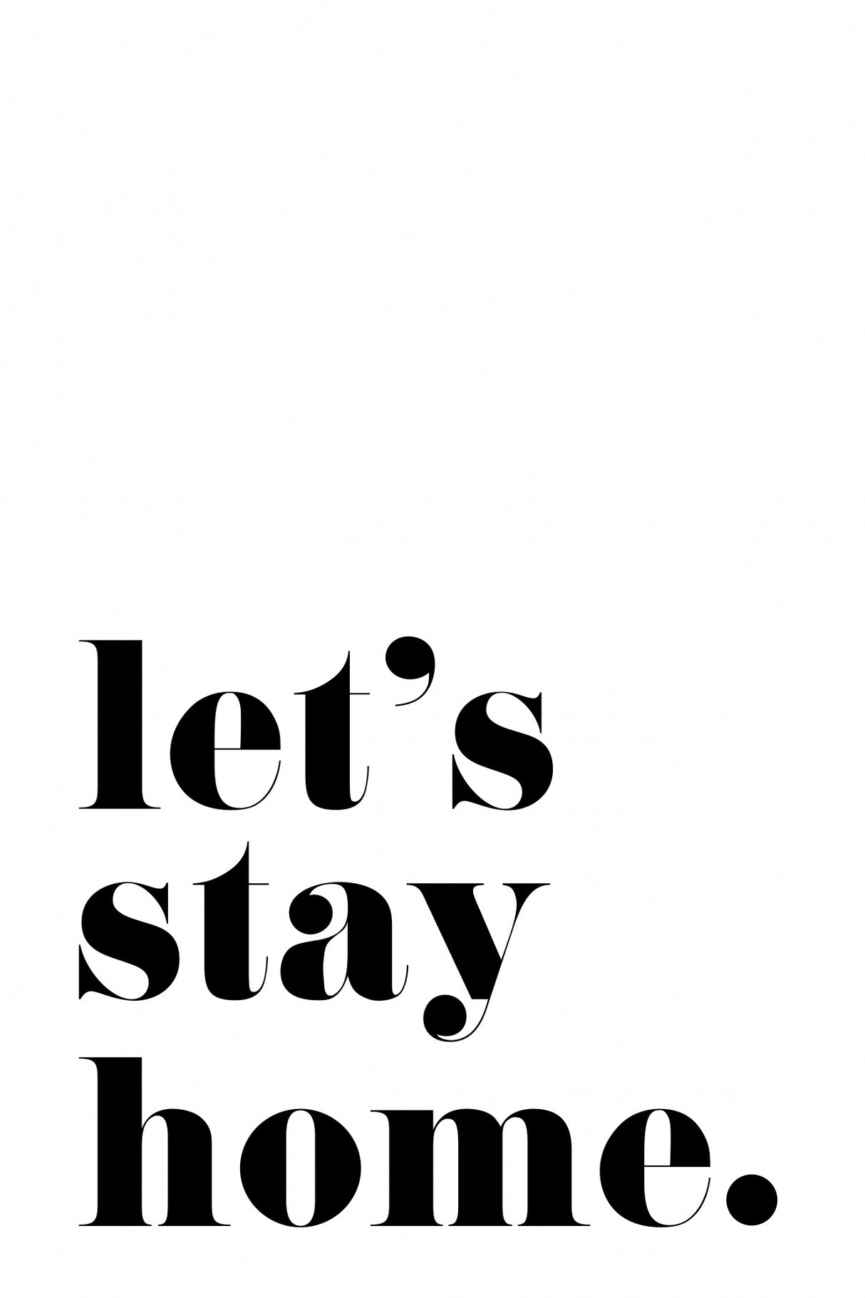 Let's stay home. Poster och Canvastavla