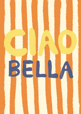 Ciao Bella Poster och Canvastavla