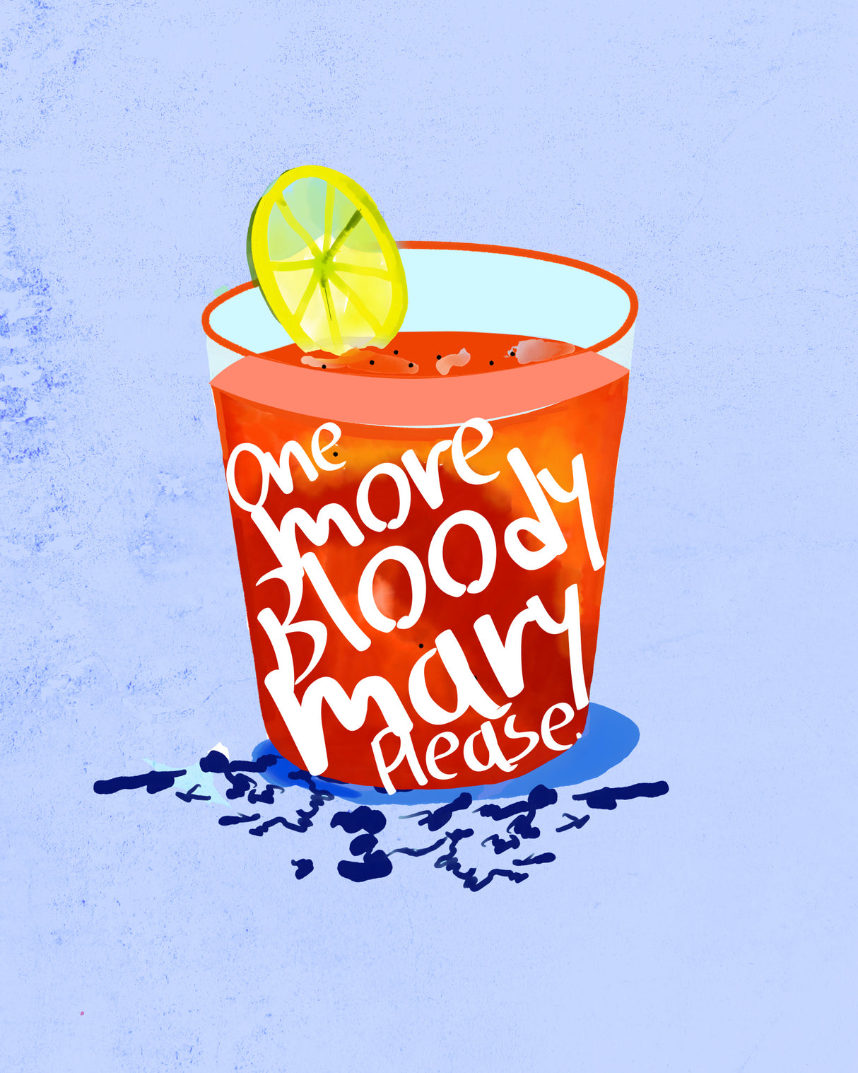 One More Bloody Mary Please Poster och Canvastavla