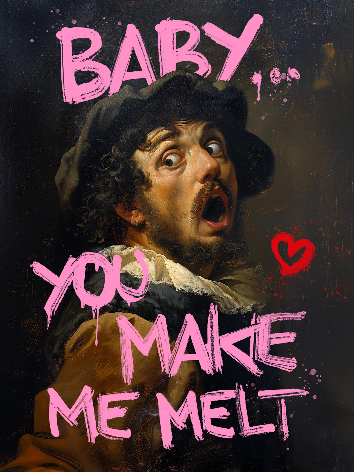 Baby You Make Me Melt Poster och Canvastavla