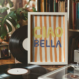 Ciao Bella Poster och Canvastavla