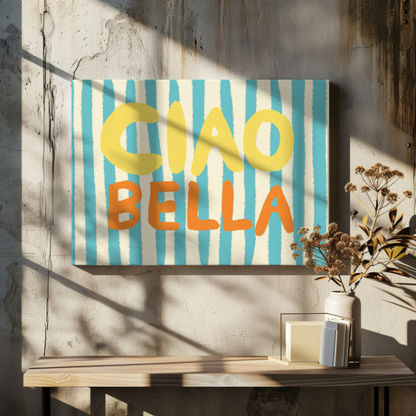 Ciao Bella V Poster och Canvastavla