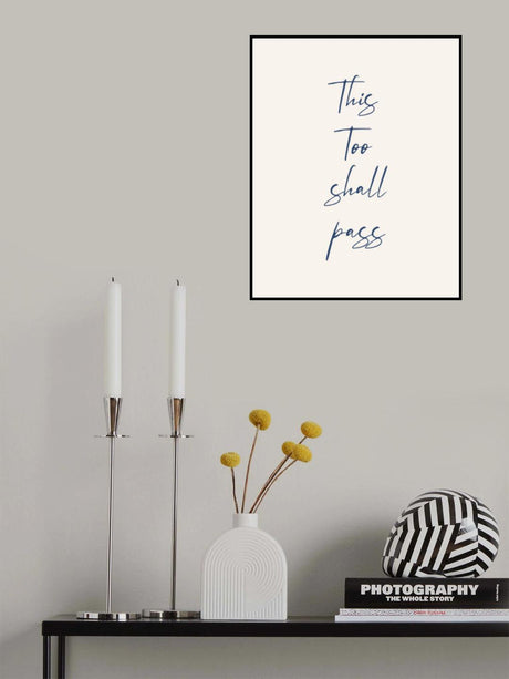 This Too Shall Pass Poster och Canvastavla