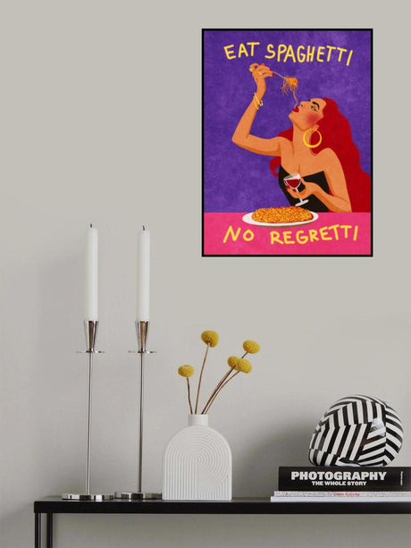 Eat spaghetti no regretti Poster och Canvastavla